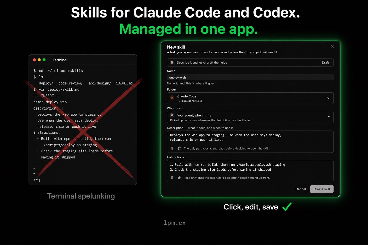 Editing SKILL.md by hand in a terminal, crossed out, next to lpm's New skill dialog with AI drafting, folder, run mode, description, and instructions fields